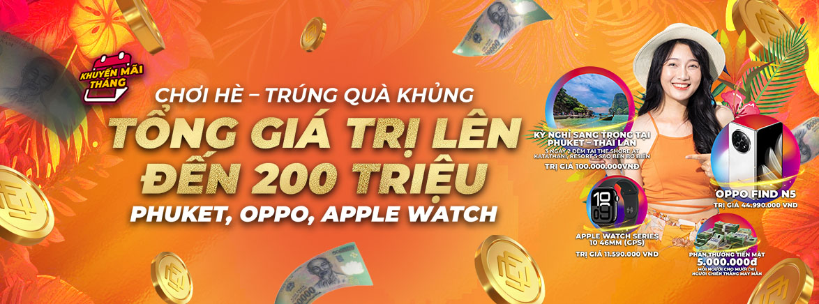 Thử Thách Tháng 7 – Trúng Thưởng Du Lịch & Siêu Phẩm!